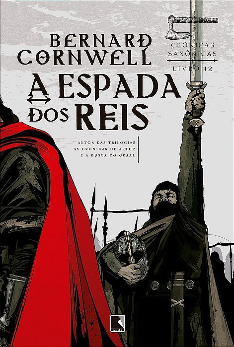 Espada dos reis, a (cronicas saxonicas vol. 12)