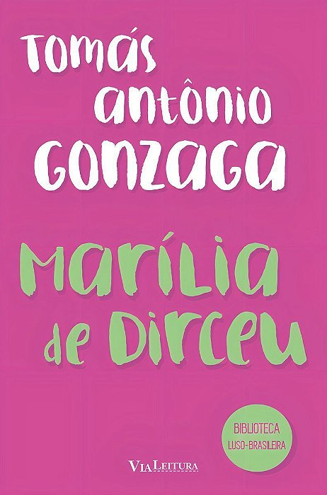 Marilia de Dirceu - (Via Leitura)