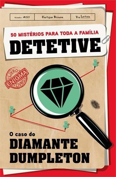 Detetive - O Caso do Diamante Dumpleton - Volume 1