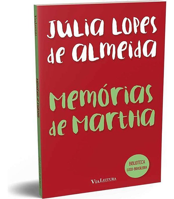 Memórias de Martha - Júlia Lopes de Almeida