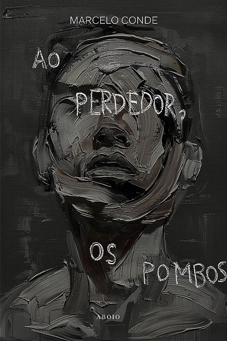 Ao Perdedor, os Pombos