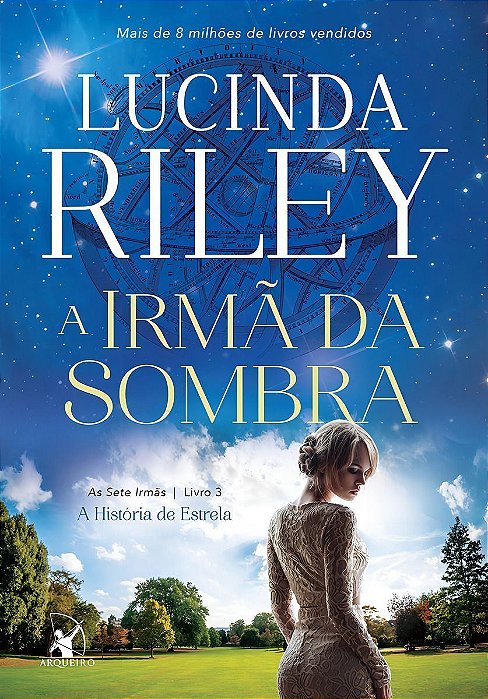 a Irmã Da Sombra - (As Sete Irmãs - Livro 3)