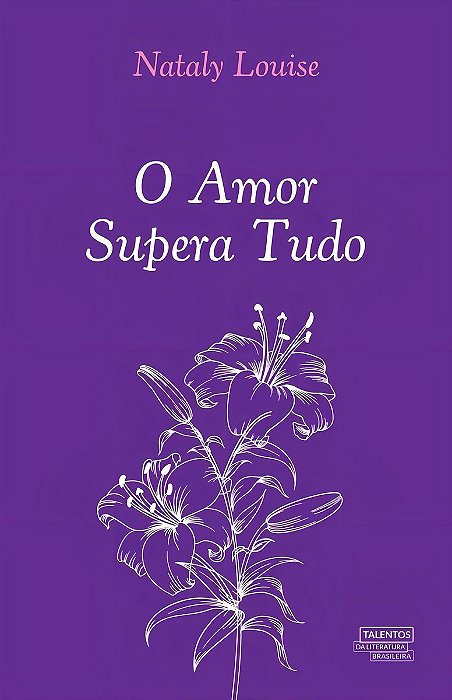 Amor Supera Tudo, O