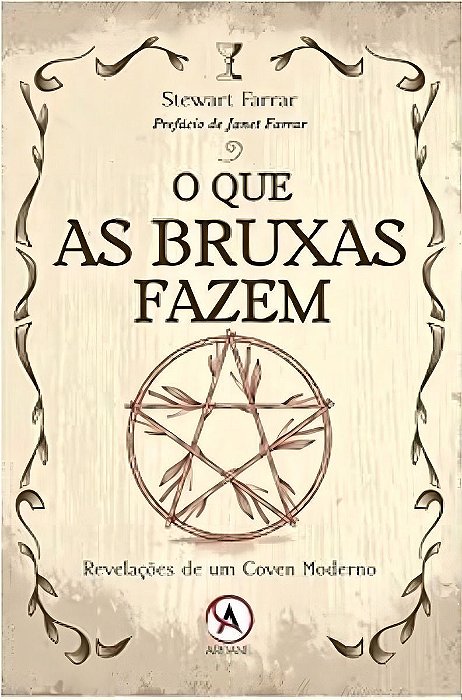 o Que As Bruxas Fazem - Revelacoes De Um Coven Moderno
