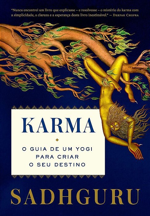 Karma - O Guia de um Yogi Para Criar o Seu Destino