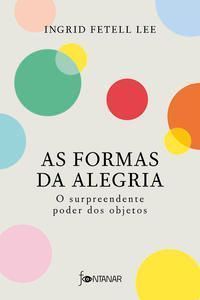 As Formas Da Alegria