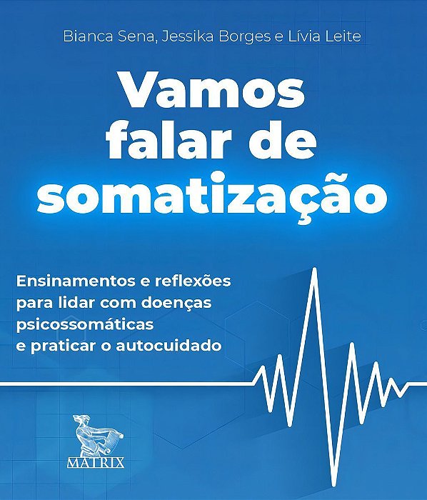 Vamos Falar De Somatização