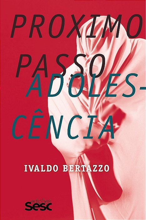 Próximo Passo - Adolescência