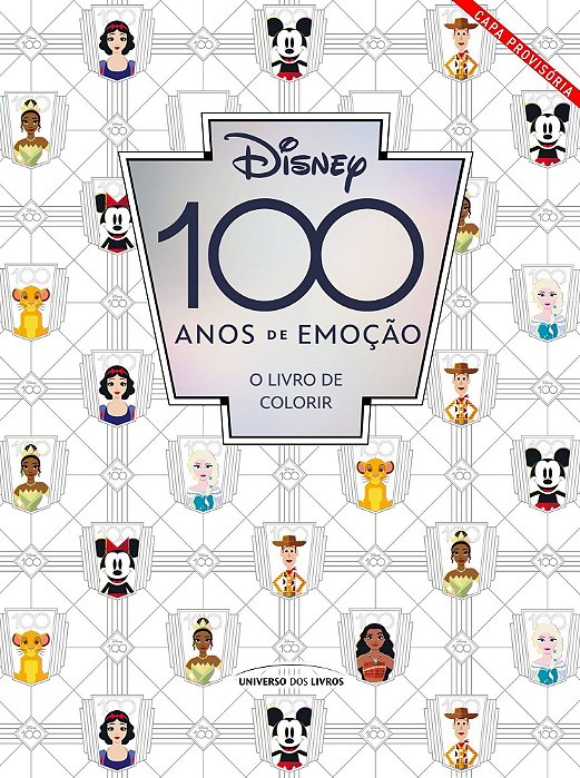 Disney 100 Anos de Emoção - O Livro de Colorir
