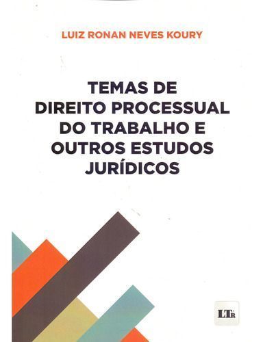 Temas de Direito Processual do Trabalho e Outros E