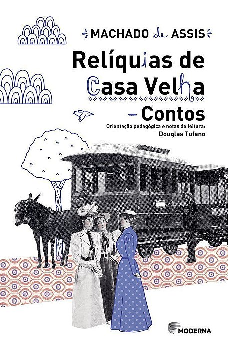 Reliquias de Casa Velha - Contos
