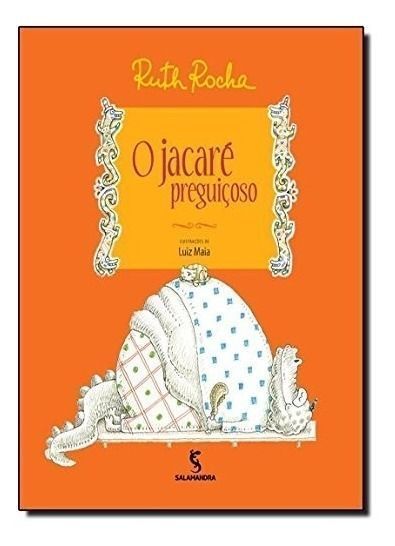o Jacaré Preguiçoso