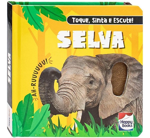 Toque, Sinta e Escute! Selva