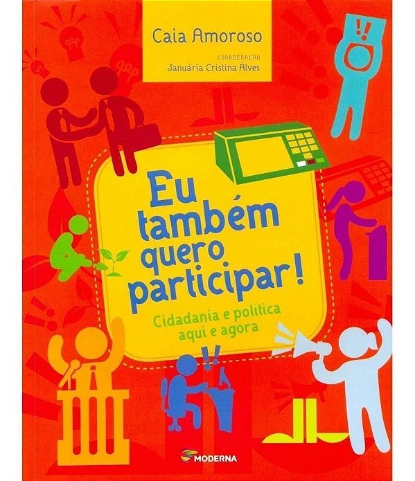 Eu Tambem Quero Participar - Cidadania  e Politica
