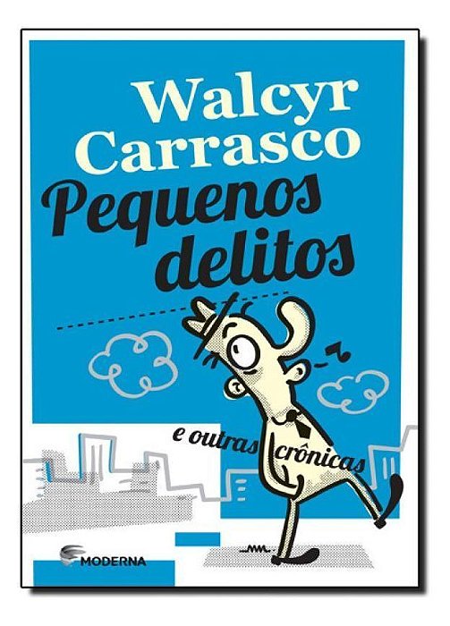 Pequenos Delitos e Outras Cronicas