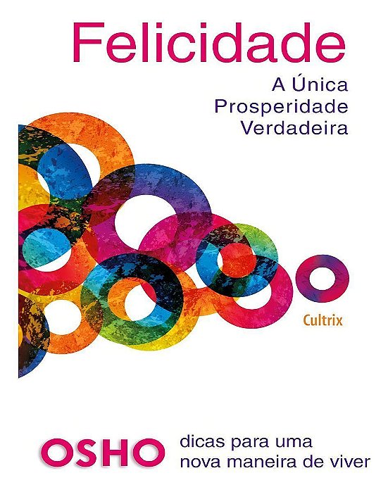 Felicidade - A Única Prosperidade Verdadeira