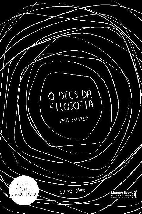 Deus da Filosofia, O - Deus Existe?