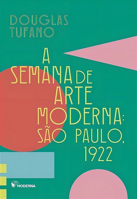 Semana De Arte Moderna, A