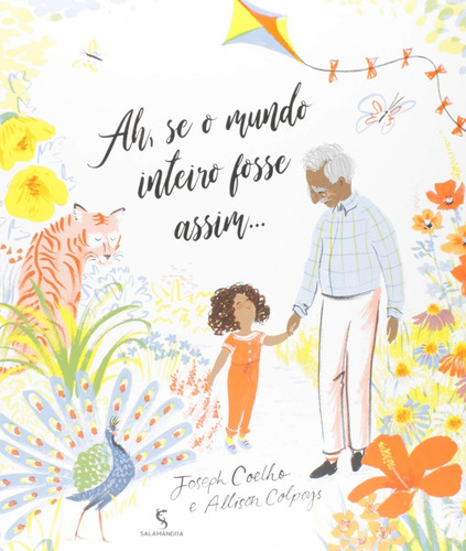 Ah, Se o Mundo Inteiro Fosse Assim...