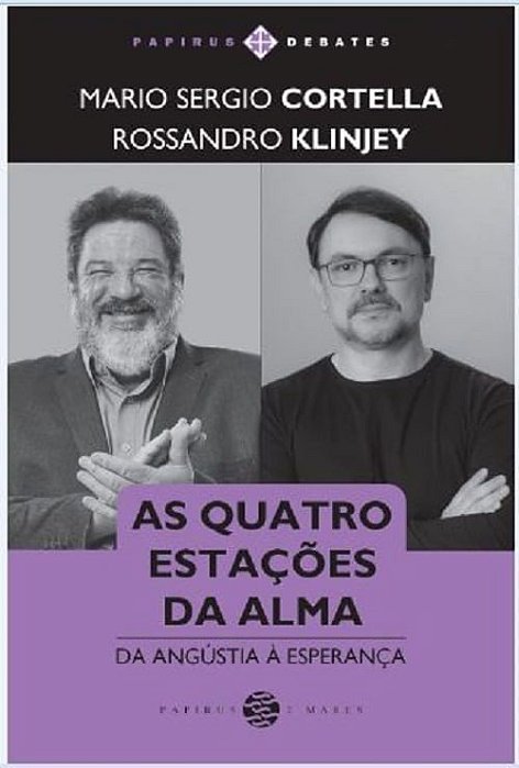 As Quatro Estações da Alma - Da Angústia à Esperança