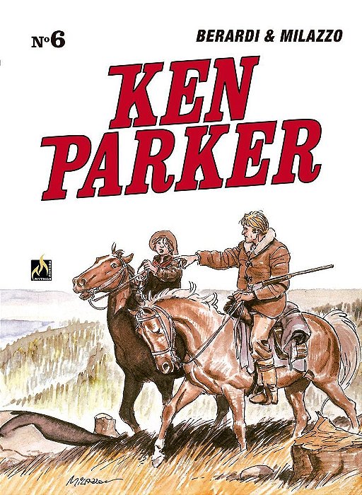 Ken Parker - Vol. 06 - o Povo Dos Homens / a Balada De Pat O’shane