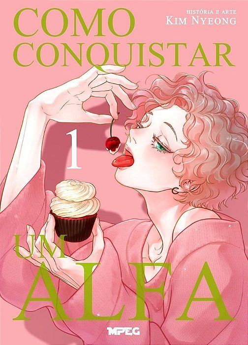 Como Conquistar Um Alfa - Volume 1 (Full Color)