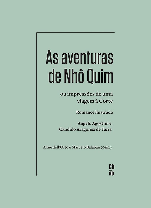 As Aventuras de Nhô Quim Ou Impressões de Uma Viagem à Corte - Romance Ilustrado
