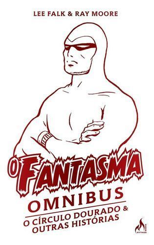 O Fantasma Omnibus Ray Moore - O Círculo dourado e outras histórias - (2 de 2)