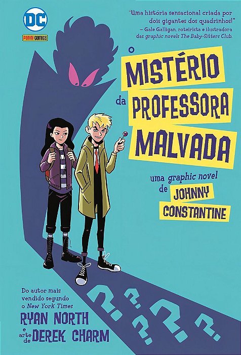 Johnny Constantine: O Mistério Da Professora Malvada - Dc Kids
