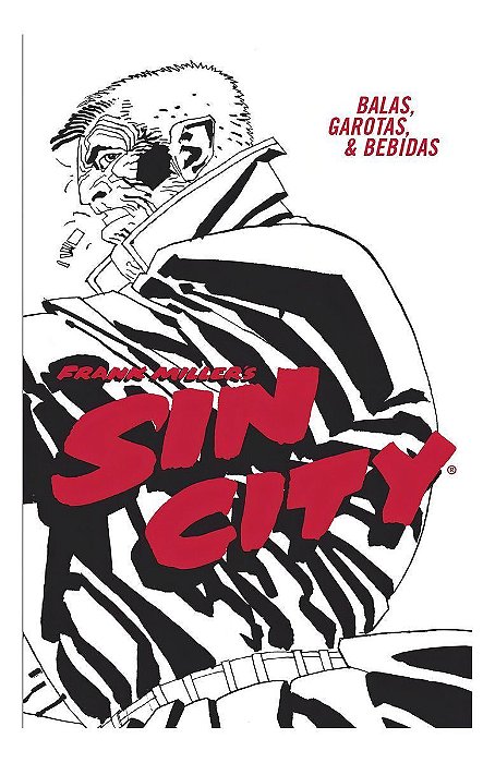 Sin City: Balas, Garotas e Bebidas