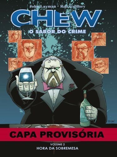 Chew - o Sabor do Crime - Hora da sobremesa - Vol.02