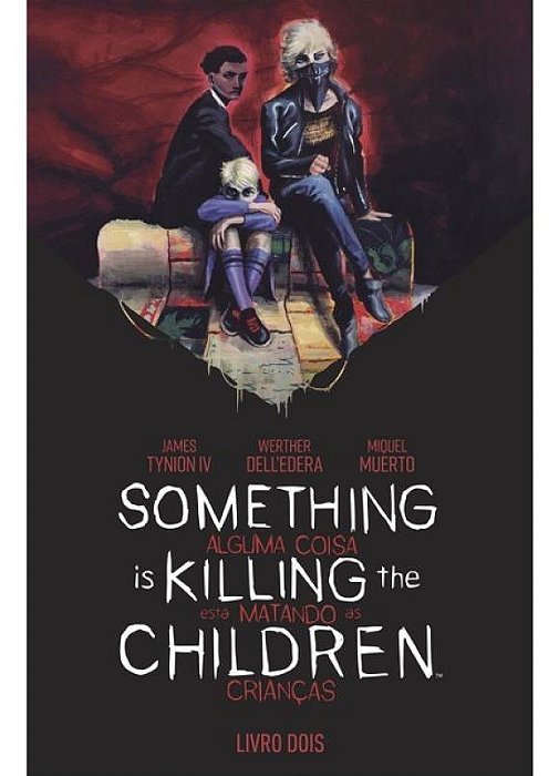 Something Is Killing The Children - Alguma Coisa Está Matando as Crianças Vol. 2
