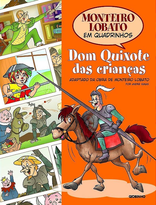 Monteiro Lobato Em Quadrinhos - Dom Quixote Das Crianças