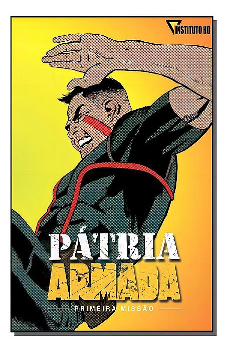 Patria Armada - Primeira Missao