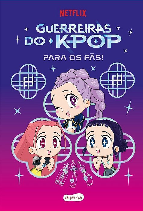 GUERREIRAS DO K-POP PARA OS FAS!