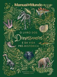 O Livro dos Dinossauros e da Vida Pré-Histórica
