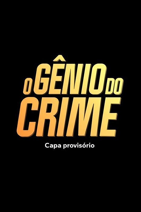O Gênio do Crime Uma aventura da turma do gordo