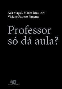 Professor Só da Aula?