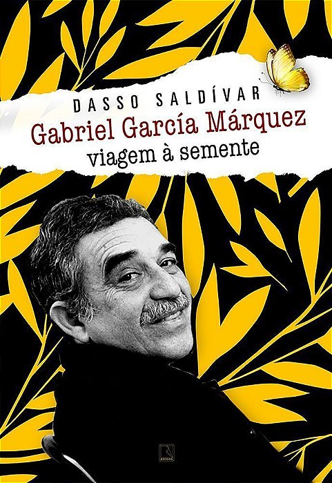 Gabriel García Márquez - Viagem à Semente