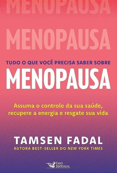 Tudo O Que Você Precisa Saber Sobre Menopausa