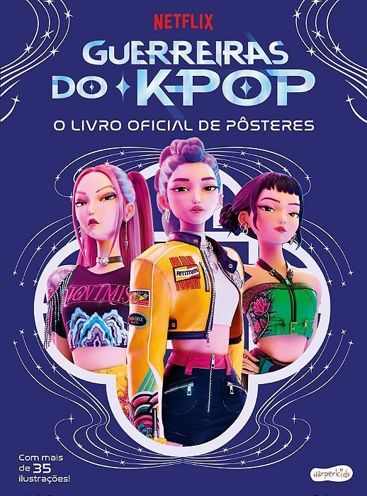 Guerreiras Do K-pop: o Livro Oficial De Posteres