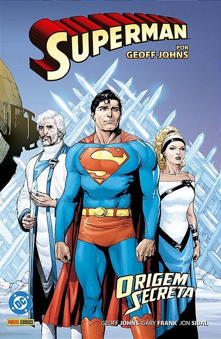 Superman Por Geoff Johns - Vol. 01 - Origem Secreta