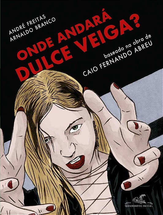 Onde Andará Dulce Veiga? - (Edição Em Quadrinhos)