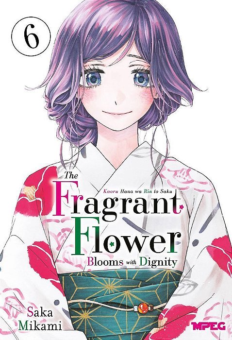 Kaoru Hana: The Fragrant Flower Blooms With Dignity - Vol. 06