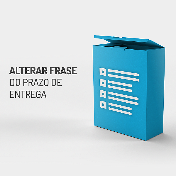 Alterar Frase do Prazo de Entrega