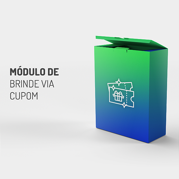 Módulo de Brinde via Cupom