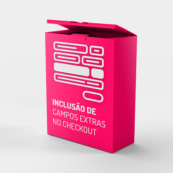 Inclusão de Campos Extras no Checkout