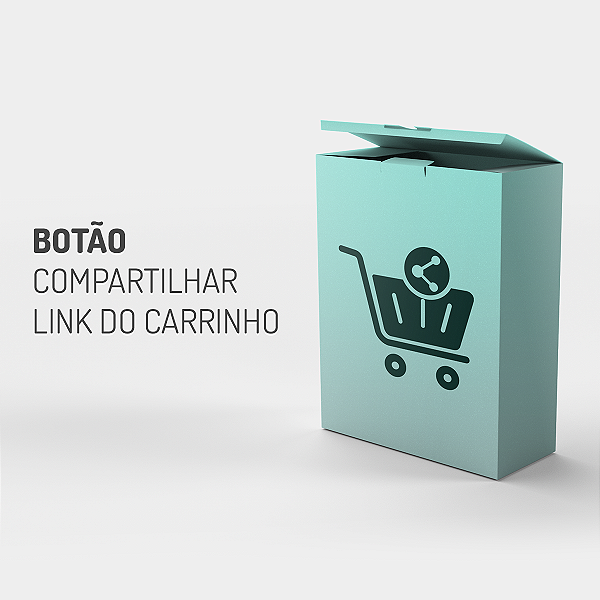 Botão Compartilhar Link do Carrinho