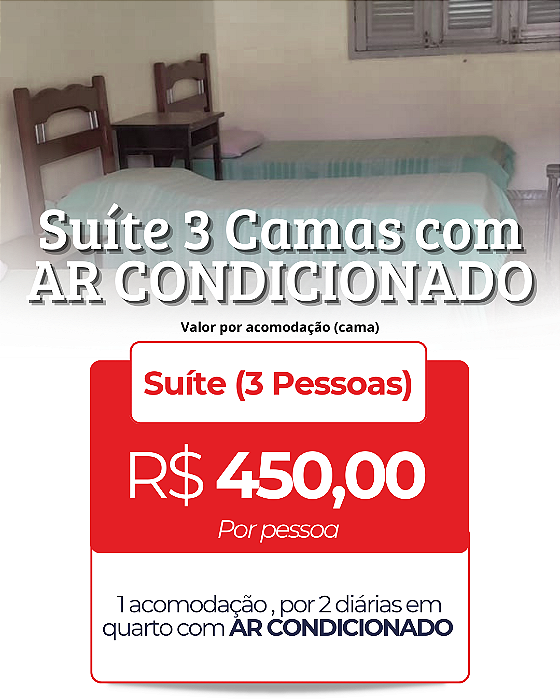 1 Acomodação em Suite - 3 camas com AR CONDICIONADO