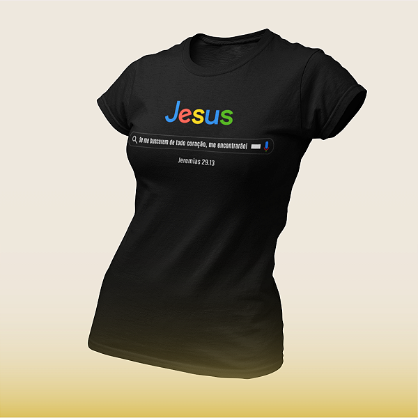 Camiseta T-shirt Feminina Quality Buscador de Jesus [Google] Cristã Gospel